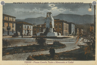 Terni - Piazza Cornelio Tacito e Monumento ai Caduti