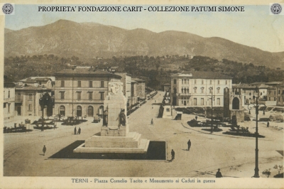 Terni - Piazza Cornelio Tacito e Monumento ai Caduti in guerra