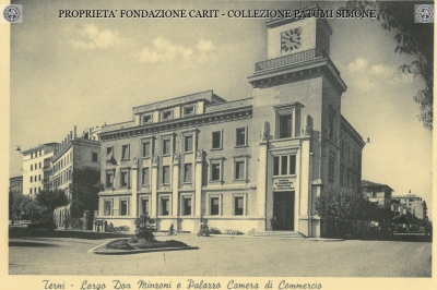 Terni - Largo Don Minzoni e Palazzo Camera di Commercio 
