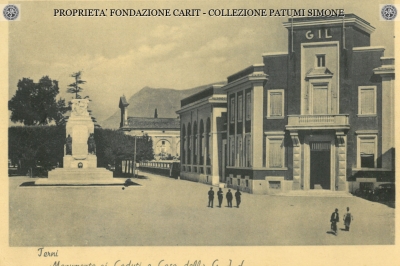 Terni - Monumento ai Caduti e Casa della G.I.L.